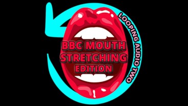 BBC Mouth Stretcher