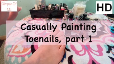 Painting toenails 1 part 1 of 2 foot fetish - glimpseofme