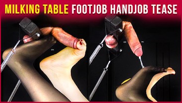 Milking Table Footjob Handjob - He Cums on My Feet | Era