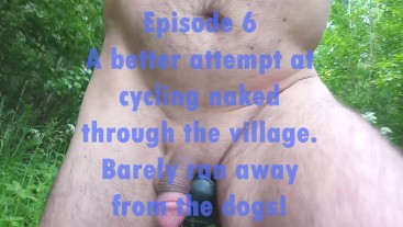 Episode 6 Exhibitionist Risky Rides A Bicycle At The Edge Of The Village Naked